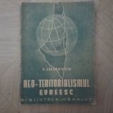 NEO-TERITORIALISMUL EVREESC-E.LIEBENSTEIN- EDITURA,,HEHALUȚ&quot;