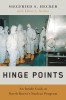 Hinge Points: An Inside Look at North Korea&#039;s Nuclear Program