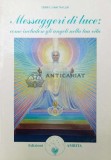 Cumpara ieftin Messaggeri di luce: come includere gli angeli nella tua vita - 1991 - Terry Lynn Taylor ($S141)