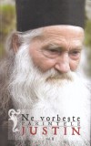 Ne vorbeste Parintele Justin volumul 2 - Carte religioasa, 166 pagini, 2013, 13x20 cm, romana, coperta brosata