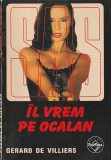 GERARD DE VILLIERS - IL VREM PE OCALAN ( SAS )