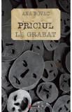 Priciul. Le Grabat - Ana Novac