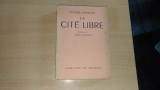 LA CITE LIBRE - WALTER LIPPMANN