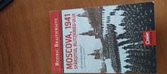 RODRIC BRAITHWAITE-MOSCOVA 1941. SFAR?ITUL BLITZKRIEG-ULUI foto