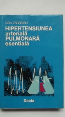 Ioan Zagreanu - Hipertensiunea arteriala pulmonara esentiala foto