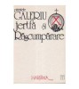 Parintele Galeriu - Jertfa si rascumparare, Editura Harisma, 1991, Crestinism, 305 pagini