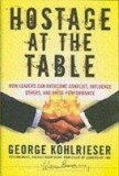 The Hostage At The Table | George Kohlrieser, John Wiley And Sons Ltd