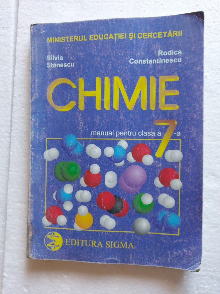 CHIMIE CLASA A VII A - SILVIA STANESCU, RODICA CONSTANTINESCU , EDITURA  SIGMA ., Clasa 7 | Okazii.ro