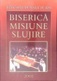 EPISCOPIA DUNARII DE JOS. BISERICA. MISIUNE. SLUJIRE. VIATA SI ACTIVITATEA BISERICEASCA IN PERIOADA 1 IANUA-274021