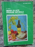 D. C. JARVIS - MIEREA SI ALTE PRODUSE NATURALE 1975