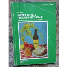 D. C. JARVIS - MIEREA SI ALTE PRODUSE NATURALE 1975