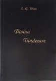 Divina Vindecare - E.G. White, Crestinism, 1990, Romana, 382 pagini, Coperta Cartonata