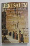 JERUSALEM , LE REVE A L &#039;OMBRE DU TEMPLE par CLAUDE AZIZA , 1994