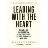 Leading With the Heart - Mike Krzyzewski