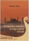 Perspectiva sofianica in Saga regelui Harald | Flavia Teoc, 2021, Casa Cartii de Stiinta