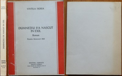 Horia Vintila, Dumnezeu s-a nascut in exil, Madrid, 1978, editia 1 in 750 exem. foto