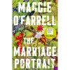 The Marriage Portrait - Maggie O&#039;Farrell