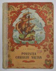 POVESTEA CRAIULUI SALTAN de A.S. PUSKIN , ilustratii de T. MAVRINA , 1953 foto