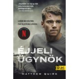 &Eacute;jjeli &uuml;gyn&ouml;k - Matthew Quirk