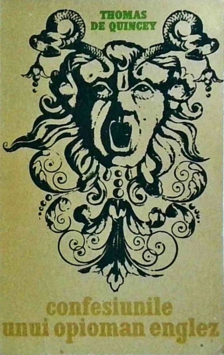 Thomas de Quincey - Confesiunile unui opioman englez