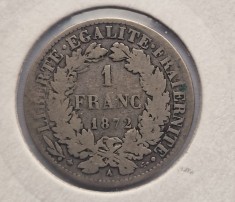 Franta 1 Franc 1872 moneda din argint AG.835 a III a Republica