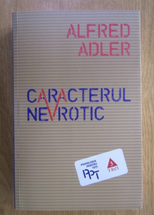 Alfred Adler - Caracterul nevrotic