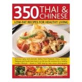 Cumpara ieftin 350 Thai and Chinese Low Fat Recipes for H