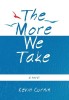 The More We Take