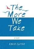 The More We Take