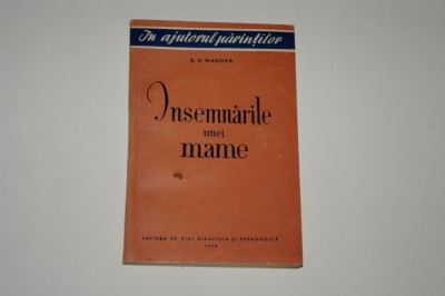 Insemnarile unei mame - K. V. Mahova foto