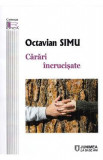 Carari incrucisate - Octavian Simu, 2021