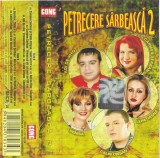 Casetă audio Petrecere S&acirc;rbească, originală