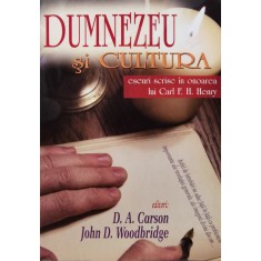 Dumnezeu Si Cultura - D. A. Carson , B1072