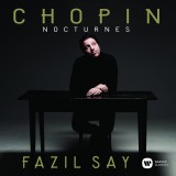 Chopin: Nocturnes | Fazil Say, Clasica