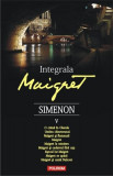 Integrala Maigret. Volumul V | Georges Simenon, 2019, Polirom