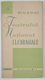 MUZEUL TEATRULUI NATIONAL I. L. CARAGIALE , 1959