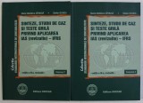 SINTEZE , STUDII DE CAZ SI TESTE GRILA PRIVIND APLICAREA IAS (REVIZUITE) - IFRS VOL. I - II de MARIA MADALINA GIRBINA , STEFAN BUNEA , 2007