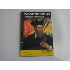NOSTRADAMUS ETERNA INTOARCERE - Herve Drevillon * Pierre Lagrange