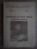 Petre Anghel - Matematica in ciclul primar. Contributii metodice (uzata)