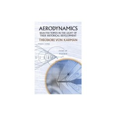 Aerodynamics: Selected Topics in the Light of Their Historical Development
