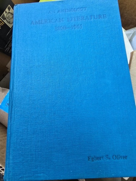 An anthology american literature 1890-1965 - Egbert S. Oliver