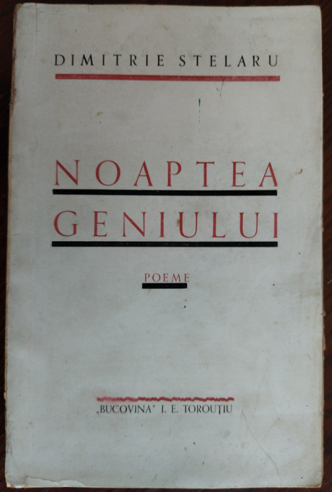 DIMITRIE STELARU: NOAPTEA GENIULUI(1942/DEDICATIE-AUTOGRAF PT COMANDOR PAUNESCU)