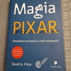 Magia Pixar povestea succesului unei companii David A. Price