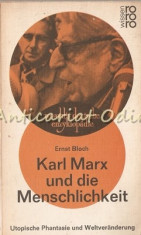 Karl Marx Und Die Menschlichkeit - Ernst Bloch foto