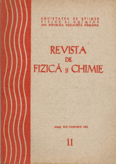 Rom&acirc;nia, Revista de Fizică şi Chimie, nr. 11/1982