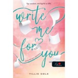 Write Me For You - K&ouml;nyvbe z&aacute;rt szerelem - Cole Tillie