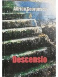 Adrian Georgescu - Descensio (semnata) (Editia: 2012)