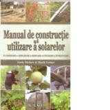 Manual de constructie si utilizare a solarelor - Andy McKee, Mark Gatter