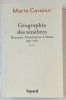GEOGRAPHIE DES TENEBRES , BUCAREST - TRASNISTRIE - ODESSA 1941 - 1981 par MARTA CARAION , recit , 2024