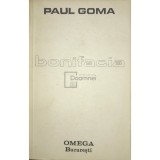 Paul Goma - Bonifacia (Editia: 1991)